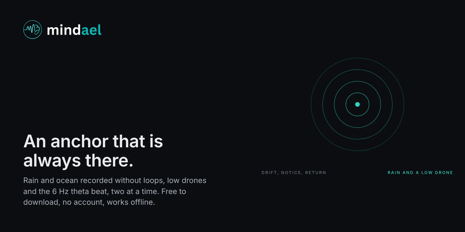 Mindael app playing rain and a low drone as an anchor for meditation, free on the App Store
