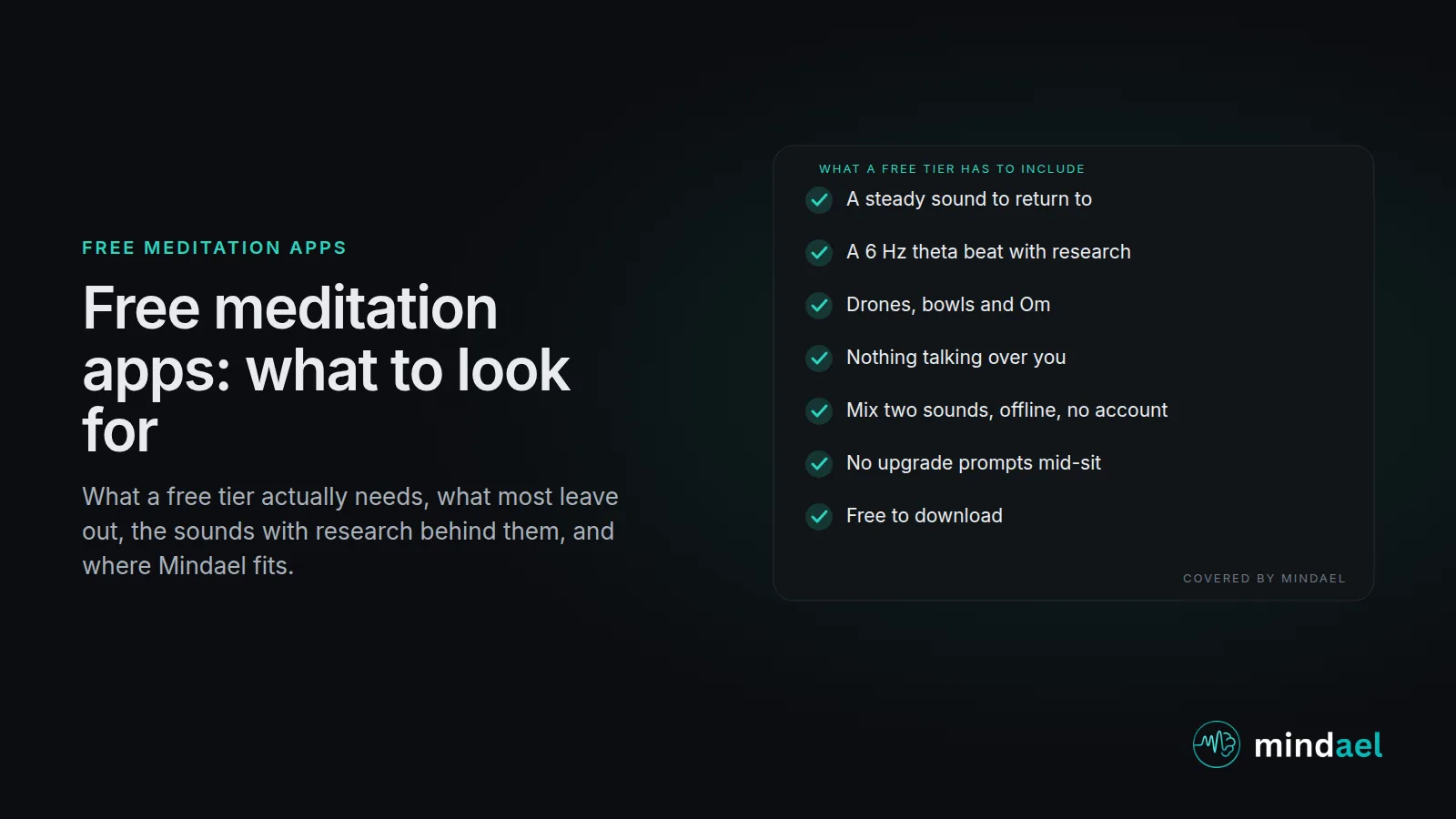 Free meditation apps checklist: steady sound, theta beat with research, drones and bowls, no voice unless you want it, offline, no account, no nagging, covered by Mindael